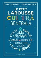 Le Petit Larousse. Cultură generală