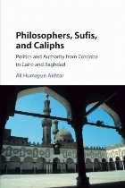 Philosophers, Sufis, and Caliphs