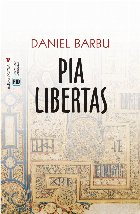 Pia libertas : despre formele politice ale libertăţii creştine