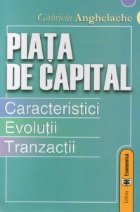 Piata de capital - Caracteristici.Evolutii.Tranzactii
