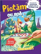Pictam cu apa. Dinozauri