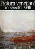 Pictura venetiana in secolul XVIII