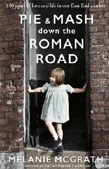 Pie and Mash Down the Roman Road