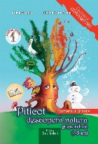 Piticot descopera natura 4-5 ani - Domeniul Stiinte
