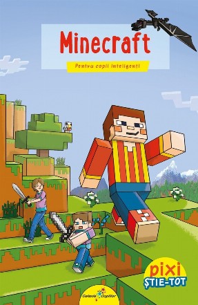 PIXI ȘTIE-TOT. Minecraft