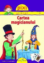 PIXI ŞTIE-TOT. Cartea magicianului