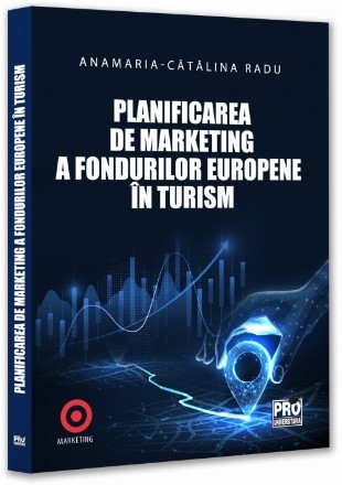 Planificarea de marketing a fondurilor europene în turism