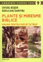 Plante miresme biblice hrana pentru