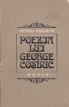 Poezia lui George Cosbuc - eseu monografic -