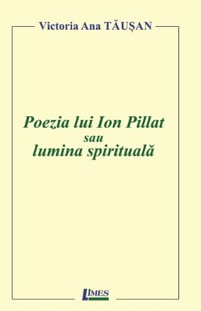 Poezia lui Ion Pillat sau lumina spirituala
