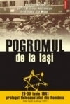 Pogromul de la Iasi (28-30 iunie 1941) – prologul Holocaustului din Romania