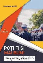 Poţi fi şi mai bun! : 30 de teste de limba română tip grilă, concepute după modelul celor de admitere î