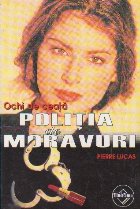 coperta Politia de moravuri. Ochi de ceata