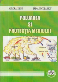 Poluarea si protectia mediului - Notiuni teoretice si lucrari practice