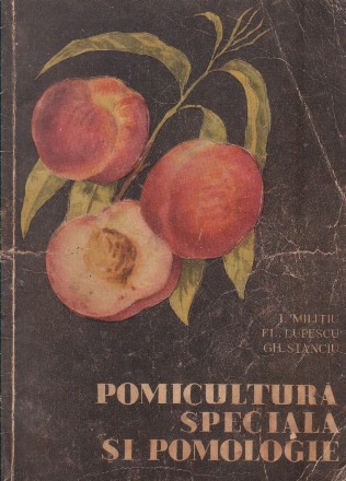 Pomicultura speciala si pomologie