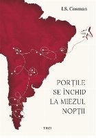 Porţile se închid la miezul nopţii