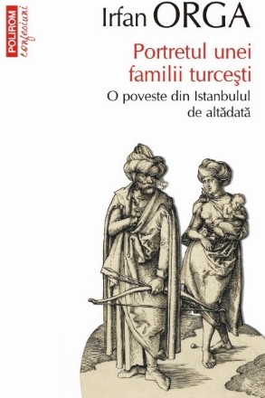 Portretul unei familii turcești. O poveste din Istanbulul de altădată (ediţie de buzunar)