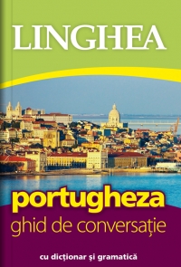 Portugheza. Ghid de conversatie cu dictionar si gramatica