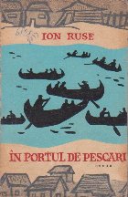 In Portul de Pescari, Volumul I