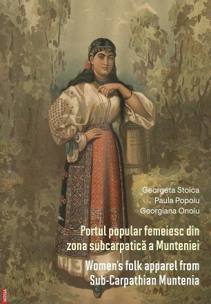 Portul popular femeiesc din zona subcarpatică a Munteniei în colecţiile Muzeului Naţional al Satului 
