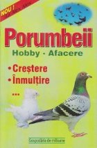 Porumbeii - Hobby - Afacere - Crestere - Inmultire