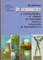 Posibilitati economisire combustibililor caldurii centralele