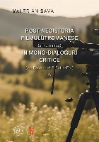 Post/neoistoria filmului românesc (şi nu numai) în mono-dialoguri critice (via Facebook & Extra-Fb.) - Vol.