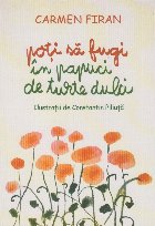 Poti sa fugi in papuci de turte dulci