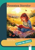 Povestea literelor : caiet de citire