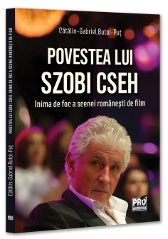 Povestea lui Szobi Cseh : inima de foc a scenei româneşti de film