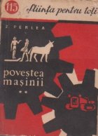 Povestea masinii, Volumul al II - lea