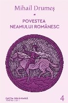 Povestea neamului romanesc. Volumul 4