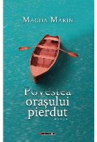 Povestea oraşului pierdut : roman