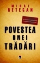 Povestea unei tradari. Spionajul britanic in Romania 1940-1944