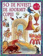 50 de povesti de adormit copiii, volumul 2