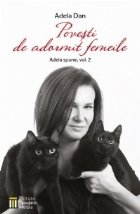 Povesti de adormit femeile. Adela spune, vol. 2