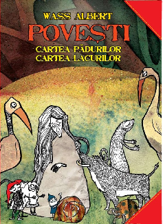 Povesti - Cartea padurilor. Cartea lacurilor