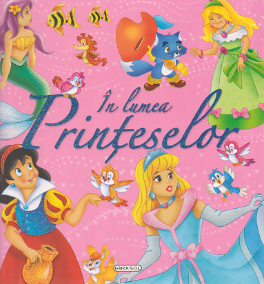 Povesti clasice - In lumea printeselor