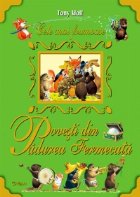 Cele mai frumoase povesti din Padurea Fermecata Cele mai frumoase povesti din Padurea Fermecata