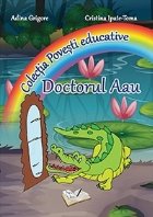 Povesti educative - Doctorul Aau (Format A3)