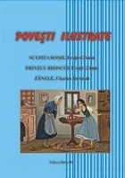 POVESTI ILUSTRATE - Scufita Rosie, Printul Broscoi, Zanele