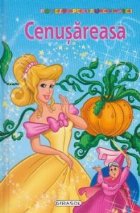 Povesti pentru cei mici - Cenusareasa