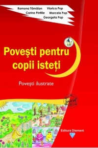 Povesti pentru copii isteti - Povesti ilustrate