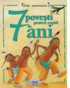 7 POVESTI pentru copiii de 7 ANI