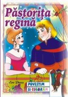 coperta Povestim si coloram - Pastorita Regina
