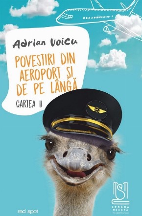 Povestiri din aeroport şi de pe lângă - Cartea 2 (Set of:Povestiri din aeroport şi de pe lângăCartea 2)