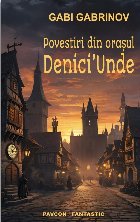 Povestiri din oraşul Denici'Unde