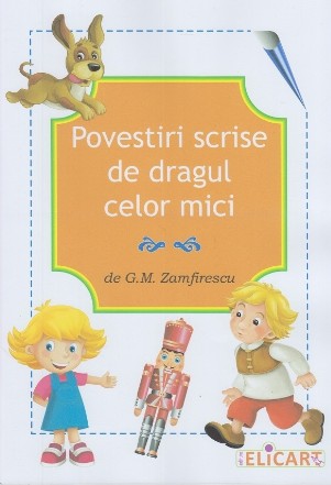 Povestiri scrise de dragul celor mici