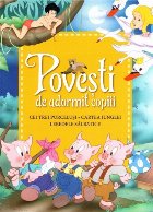 Povești de adormit copiii. Cei trei purceluși, Cartea junglei, Lebedele sălbatice - Reeditare