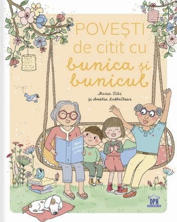 Poveşti de citit cu bunica şi bunicul